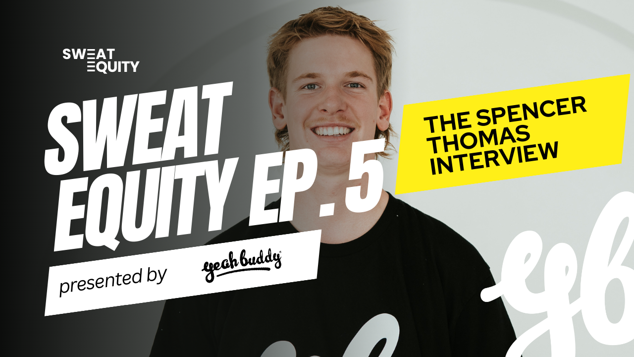 Sweat Equity Ep. 5: The Spencer Thomas Interview
